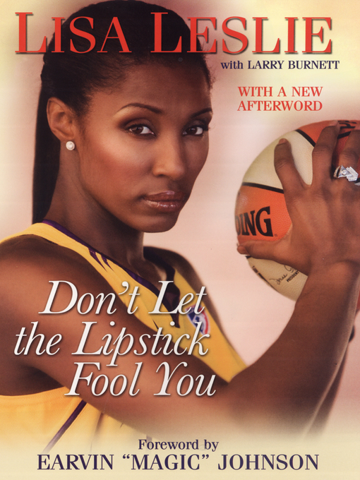 Title details for Don't Let the Lipstick Fool You by Lisa Leslie - Available